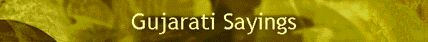 Gujarati Sayings